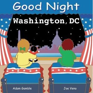 Good Night Washington DC -- Adam Gamble